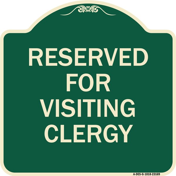 Signmission Reserved for Visiting Clergy Heavy-Gauge Aluminum Architectural Sign, 18" x 18", G-1818-23169 A-DES-G-1818-23169 - main